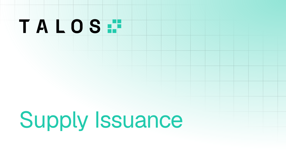 Supply Issuance | Product Docs