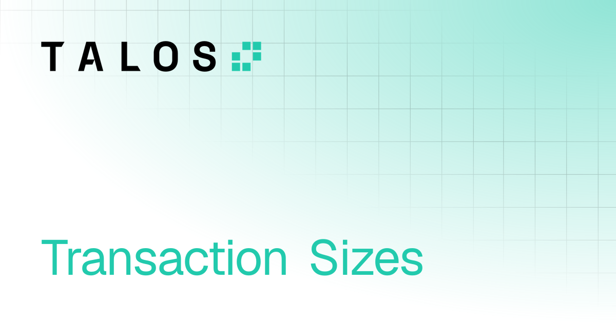 Transaction Sizes | Product Docs