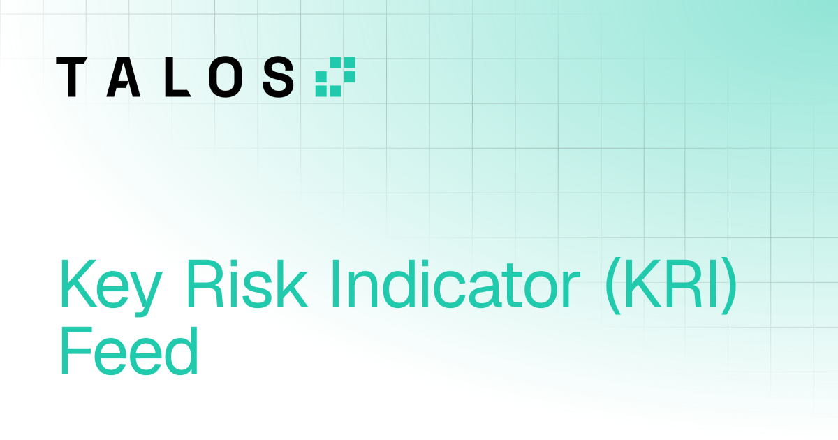 Key Risk Indicator (KRI) Feed | Product Docs